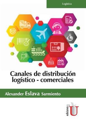 Canales de distribución logístico - comerciales