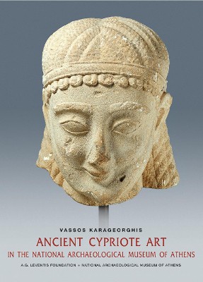Ancient Cypriot Art in the National Archaeology Museum of Athens (English language edition)