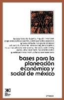 Bases Para La Planeacion Economica de Mexico