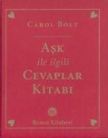 Bolt, C: Ask ile Ilgili Cevaplar Kitabi