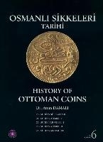 History of Ottoman Coins, Volume 6 / Osmanli Sikkeleri Tarihi - Cilt 6