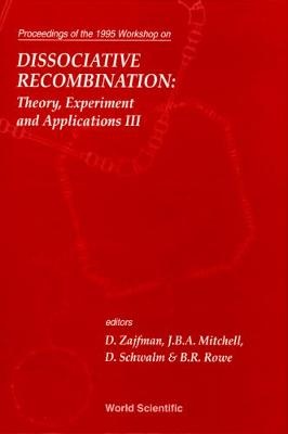 Dissociative Recombination, Theory, Experiment And Applications Iii