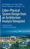 Cyber-Physical System Design from an Architecture Analysis Viewpoint