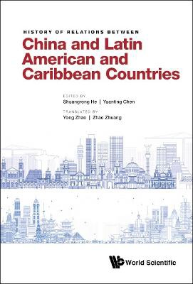 History Of Relations Between China And Latin American And Caribbean Countries