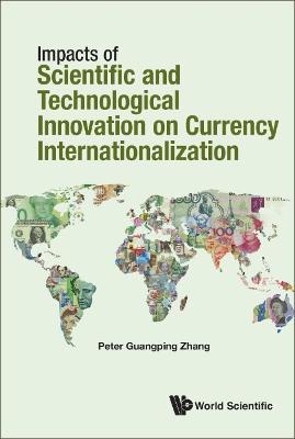 Impacts Of Science And Technology On Currency Internationalization