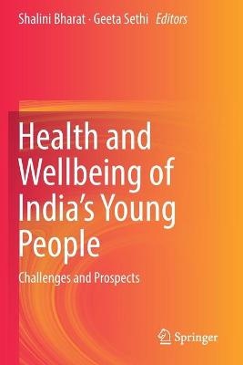 Health and Wellbeing of India's Young People