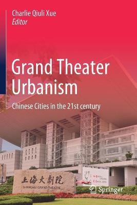 Grand Theater Urbanism 