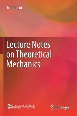  Lecture Notes on Theoretical Mechanics