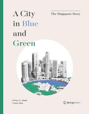 A City in Blue and Green: The Singapore Story