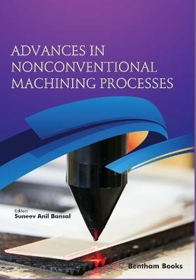 Advances in Nonconventional Machining Processes