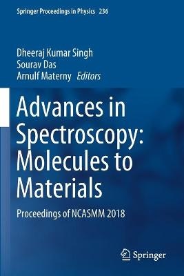 Advances in Spectroscopy: Molecules to Materials
