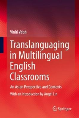 Translanguaging in Multilingual English Classrooms