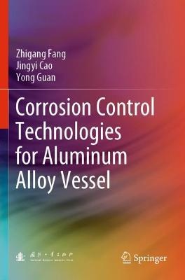 Corrosion Control Technologies for Aluminum Alloy Vessel