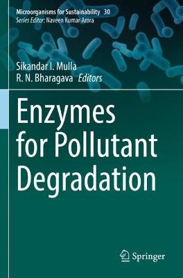 Enzymes for Pollutant Degradation