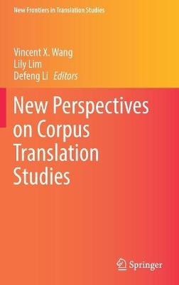 New Perspectives on Corpus Translation Studies
