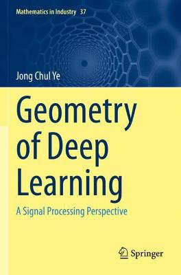 Geometry of Deep Learning
