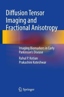 Diffusion Tensor Imaging and Fractional Anisotropy