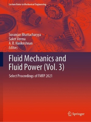 Fluid Mechanics and Fluid Power (Vol. 3)