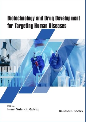 Biotechnology and Drug Development for Targeting Human Diseases