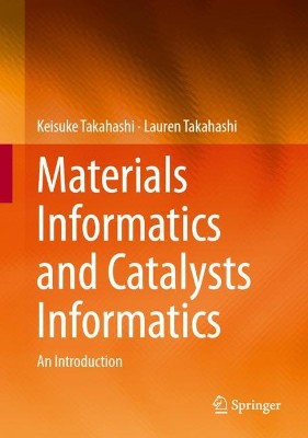 Materials Informatics and Catalysts Informatics