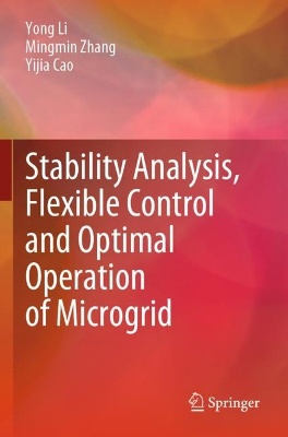 Stability Analysis, Flexible Control and Optimal Operation of Microgrid
