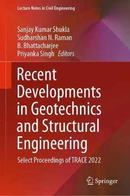 Recent Developments in Geotechnics and Structural Engineering