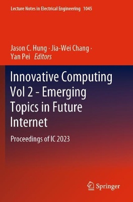 Innovative Computing Vol 2 - Emerging Topics in Future Internet