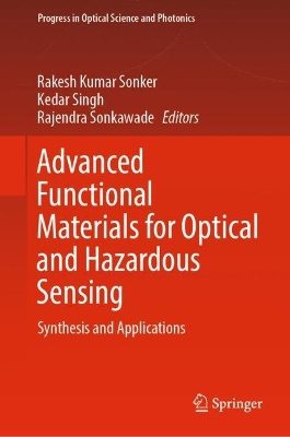 Advanced Functional Materials for Optical and Hazardous Sensing