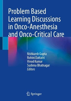 Problem Based Learning Discussions in Onco-Anesthesia and Onco-Critical Care