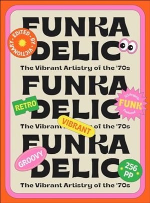Funkadelic: The Vibrant Artistry of the '70s