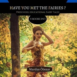 Öösaar, M: Have You Met The Fairies