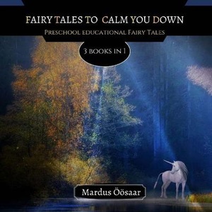 Öösaar, M: Fairy Tales To Calm You Down