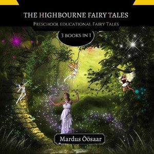 Öösaar, M: Highbourne Fairy Tales