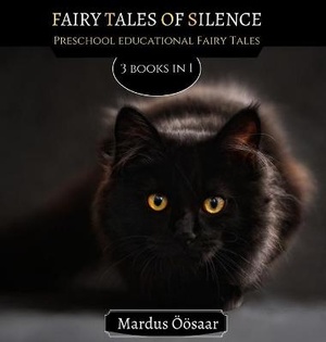 Öösaar, M: Fairy Tales Of Silence