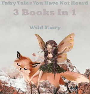 Fairy Tales You Have Not Heard