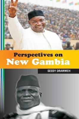 PERSPECTIVES ON NEW GAMBIA