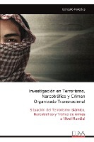 Investigaci�n en Terrorismo, Narcotr�fico y Crimen Organizado Transnacional