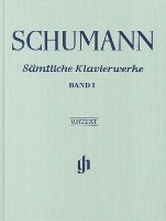Schumann, Robert - Sämtliche Klavierwerke, Band I
