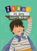Isaac et ses supermains
