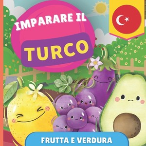 Imparare il turco - Frutta e verdura