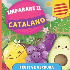 Imparare il catalano - Frutta e verdura