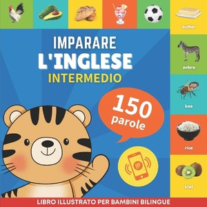 Imparare l'inglese - 150 parole con pronunce - Intermedio