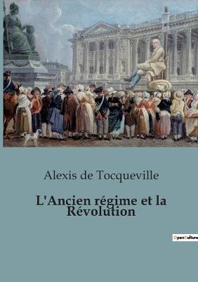 L'Ancien r�gime et la R�volution