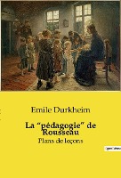 La "p�dagogie" de Rousseau