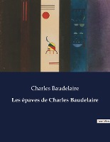 Les �paves de Charles Baudelaire