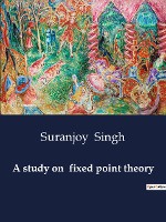 A study on fixed point theory