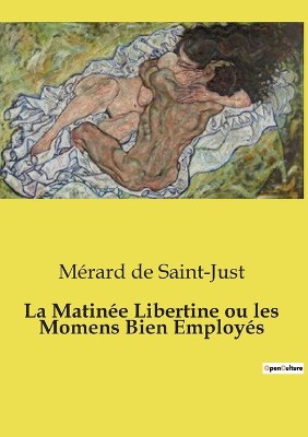 La Matinée Libertine ou les Momens Bien Employés