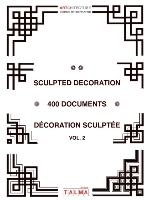 Sculpted Decoration - 400 Documents vol. 2 - Décoration Sculptée