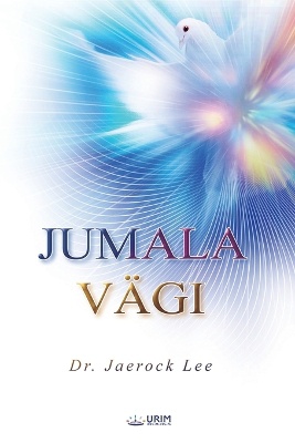 JUMALA VÄGI(Estonian Edition)