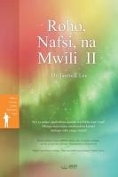 Roho, Nafsi, na Mwili (II)(Swahili Edition)
